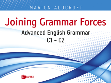 Joining grammar forces. Advanced English Grammar (C1 – C2)