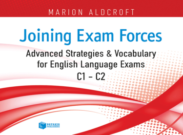 Joining Exam Forces: Advanced Strategies and Vocabulary for English Language Exams, C1-C2