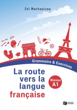La route vers la langue française  – Grammaire & Exercices – Niveau A1